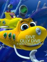 Watch Dive Olly Dive: A Hero's Magical Quest Megavideo