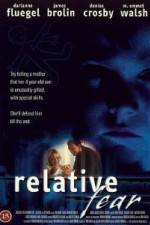 Watch Relative Fear Megavideo