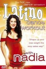 Watch Latino Dance Workout with Nadia Megavideo