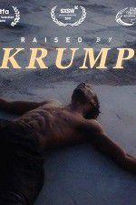 Watch Raised by Krump Megavideo