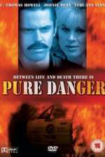 Watch Pure Danger Megavideo