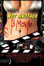 Watch Not Another B Movie Megavideo