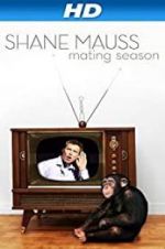 Watch Shane Mauss: Mating Season Megavideo