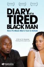 Watch Diary of a Tired Black Man Megavideo