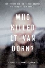 Watch Who Killed Lt. Van Dorn? Megavideo