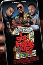 Watch I Got the Hook Up 2 Megavideo