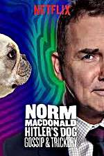 Watch Norm Macdonald: Hitler\'s Dog, Gossip & Trickery Megavideo