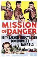 Watch Mission of Danger Megavideo