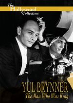 Watch Yul Brynner: The Man Who Was King Megavideo