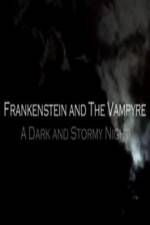 Watch Frankenstein And The Vampyre: A Dark And Stormy Night Megavideo