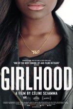 Watch Girlhood Megavideo