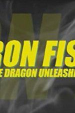 Watch Iron Fist: The Dragon Unleashed (2008 Megavideo