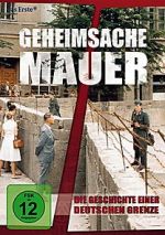 Watch Geheimsache Mauer - Die Geschichte einer deutschen Grenze Megavideo