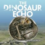 Watch The Dinosaur Echo Megavideo