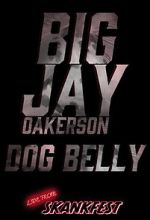 Watch Big Jay Oakerson: Dog Belly (TV Special 2023) Megavideo