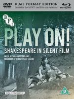 Watch Play On! Shakespeare in Silent Film Megavideo