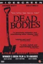 Watch Dead Bodies Megavideo