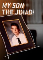 Watch My Son the Jihadi Megavideo