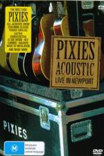Watch Pixies Acoustic Live in Newport Megavideo