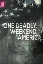 Watch One Deadly Weekend in America Megavideo