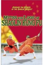Watch Myths and Logic of Shaolin Kung Fu Megavideo