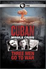 Watch Cuban Missile Crisis: Three Men Go to War Megavideo