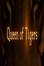 Watch Queen of Tigers Megavideo