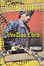 Watch Eddie Griffin Voodoo Child Megavideo