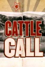 Watch Cattle Call Megavideo
