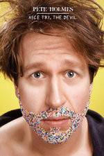 Watch Pete Holmes: Nice Try, the Devil! Megavideo