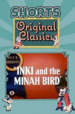 Watch Inki and the Minah Bird Megavideo