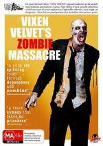 Watch Vixen Velvet\'s Zombie Massacre Megavideo