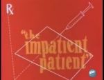 Watch The Impatient Patient (Short 1942) Megavideo