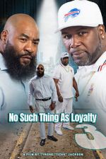 Watch No such thing as loyalty 3 Megavideo