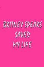 Watch Britney Spears Saved My Life Megavideo