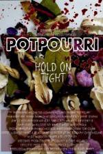 Watch Potpourri Megavideo