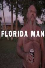 Watch Florida Man Megavideo