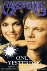 Watch Only Yesterday: The Carpenters\' Story Megavideo