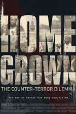Watch Homegrown: The Counter-Terror Dilemma Megavideo