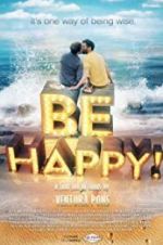 Watch Be Happy! (the musical) Megavideo
