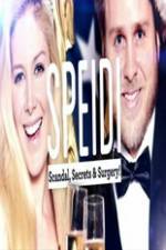 Watch Speidi: Scandal Secrets And Surgery Megavideo