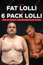 Watch From Fat Lolli to Six Pack Lolli: The Ultimate Transformation Story Megavideo