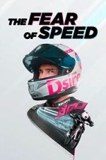 Watch The Fear of Speed by Elias Schwrzler Megavideo