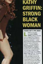 Watch Kathy Griffin Strong Black Woman Megavideo