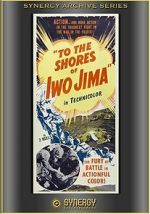 Watch To the Shores of Iwo Jima (Short 1945) Megavideo