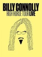 Watch Billy Connolly: High Horse Tour Live Megavideo