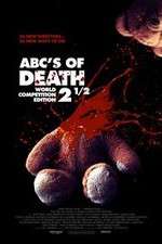 Watch ABCs of Death 2.5 Megavideo