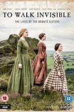 Watch To Walk Invisible: The Bronte Sisters Megavideo