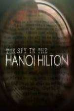 Watch The Spy in the Hanoi Hilton Megavideo