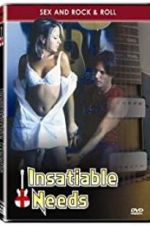 Watch Insatiable Needs Megavideo